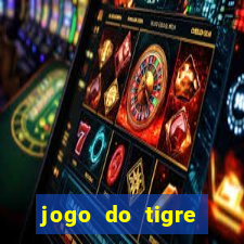 jogo do tigre plataforma nova